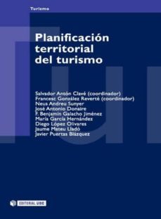 planificacion territorial del turismo (ebook)-salvador anton clave-francesc gonzalez reverte-9788490293195
