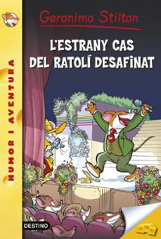 l estrany cas del ratoli desafinat (geronimo stilton)-9788490575895