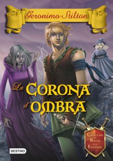 la corona d ombra-geronimo stilton-9788490576595