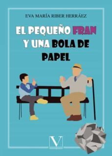 el pequeño fran y una bola de papel-eva maria riber herraez-9788490746295