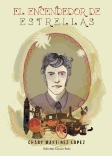 el encendedor de estrellas-chary martinez lopez-9788490958995