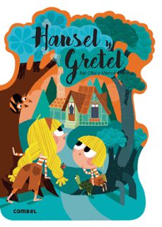 hansel y gretel ¡que te cuento!-9788491016595