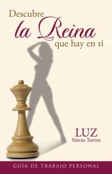 (i.b.d.) descubre la reina que hay en ti: guia de trabajo personal-luz navas torres-9788491126195