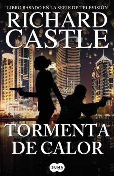 tormenta de calor (serie castle 9) (ebook)-richard castle-9788491290995