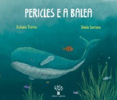 pericles e a balea (ebook)-xohana torres-9788491512295