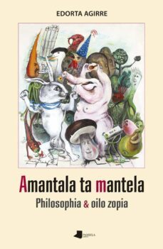 amantala ta mantela. philosophia & oilo zopia-9788491722595