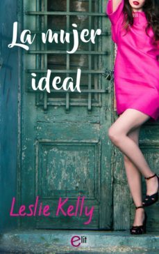 la mujer ideal (ebook)-leslie kelly-9788491885795