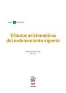 tributos asistematicos del ordenamiento vigente-9788491904595