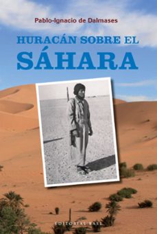 huracan sobre el sahara-pablo ignacio de dalmases-9788492437795