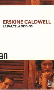 la parcela de dios  (bn5)-erskine caldwell-9788492840595