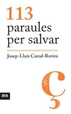 113 paraules per salvar-josep lluis carod rovira-9788492907595