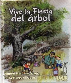 vive la fiesta del arbol-elisa herrero-miguel herrero-9788493658595
