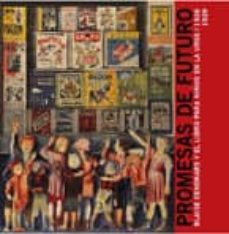 promesas del futuro: blaise cendrars y el libro para niños en la urss, 1926-1929-9788493671495