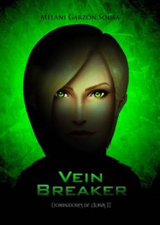 vein breaker-melani garzon-9788494220395