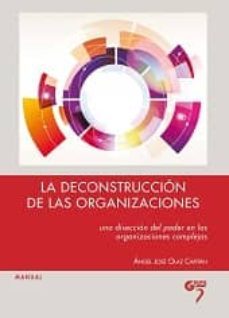 la deconstruccion de las organizaciones-angel jose olaz capitan-9788494257995