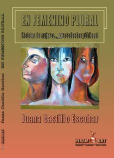 en femenino plural-juana castillo escobar-9788494285295