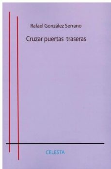 cruzar puertas traseras-rafael gonzalez serrano-9788494391095
