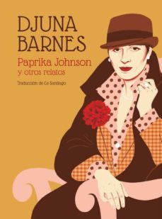 paprika johnson y otros relatos-djuna barnes-9788494651595