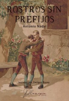 rostros sin prefijos-antonio nadal sanchez-9788494767395