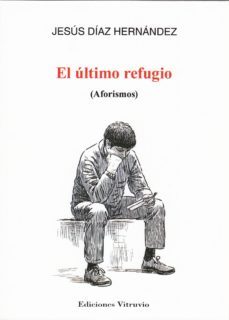el ultimo refugio-jesus diaz hernandez-9788494781995