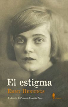 el estigma: un diario-emmy hennings-9788494898495