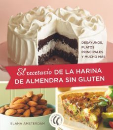 el recetario de la harina de almendra sin gluten-elana amsterdam-9788494938795