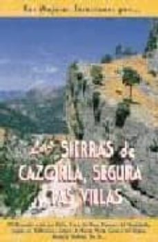 las mejores excursiones por las sierras de cazorla, segura y las villas-antonio vela lozano-9788495368195