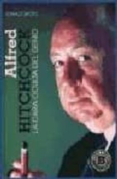 alfred hitchcock: la cara oculta del genio-donald spoto-9788495602695