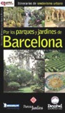 por los parques y jardines de barcelona-luis garcia reviejo-guillermo mirecki quintero-9788495760395