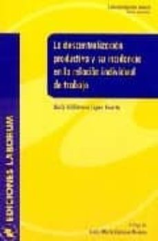 la descentralizacion productiva y su incidencia en la relacion in dividual de trabajo-9788495863195
