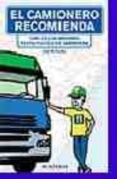 el camionero recomienda: guia de los mejores restaurantes de carretera-jose m. salles-9788496054295