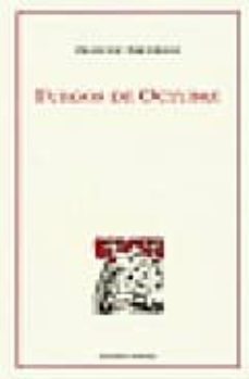 fuegos de octubre-francesc parcerisas-9788496067295