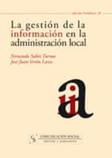 la gestion de la informacion en la administracion local.-fernando sabes turmo-9788496082595