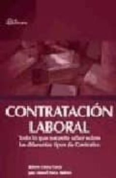 contratacion laboral: todo lo que necesita saber sobre los difere ntes tipos de contratos-9788496169395