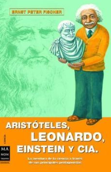 aristoteles, leonardo, einstein y cia-9788496222595