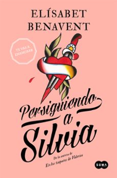 persiguiendo a silvia (saga silvia 1) (ebook)-elisabet benavent-9788496463295