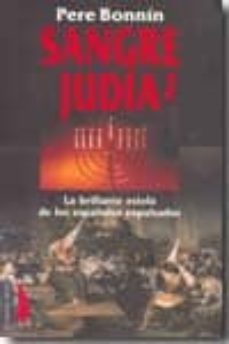 sangre judia 2: la brillante estela de los españoles expulsados-pere bonnin aguilo-9788496495395