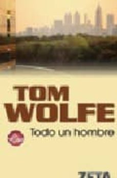todo un hombre-tom wolfe-9788496546295