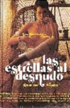 las estrellas al desnudo: guia del voyeur-9788496576995