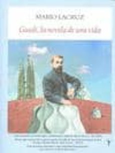 gaudi: la novela de una vida-mario lacruz-9788496601895