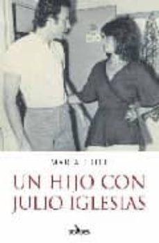 un hijo con julio iglesias-maria edite-9788496632295