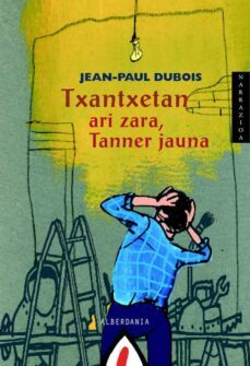txantxetan ari zara, tanner jauna-jean paul dubois-9788496643895