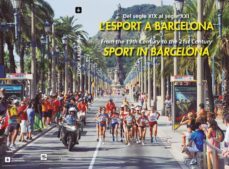 l'esport a barcelona/sport in barcelona: del segle xix al segle xxi / from the 19th century to the 21st century-alberto aragon-9788496645295