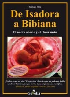de isadora a bibliana: el nuevo aborto y el holocausto-9788496899995