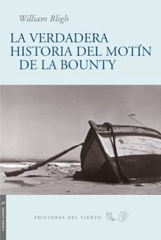 la verdadera historia del motin de la bounti-william bligh-9788496964495