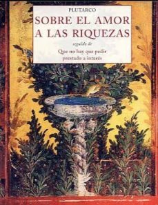 sobre el amor a las riquezas-9788497168595