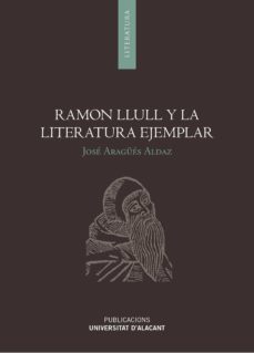 ramon llull y la literatura ejemplar-jose aragues aldaz-9788497174695