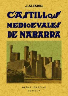 castillos medioevales de nabarra (ed. facsimil, 2 vols)-julio altadill-9788497611695