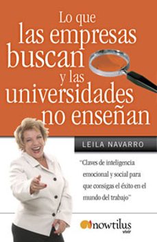 lo que las empresas buscan y las universidades no enseñan-leila navarro-9788497633895