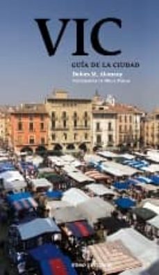 vic. guia de la ciudad-m. dolors alemany-oriol molas-9788497663595